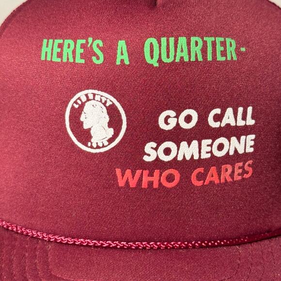 Vintage Funny‎ Here’s A Quarter Go Call Someone Who Cares Trucker Snapback Hat - Picture 2 of 8